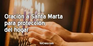 Oracion-a-Santa-Marta-para-proteccion-del-hogar