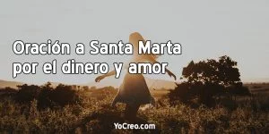 Oracion-a-Santa-Marta-por-el-dinero-y-amor