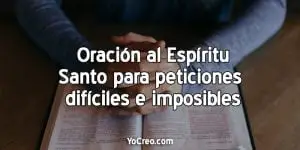 Oracion-al-Espiritu-Santo-para-peticiones-dificiles-e-imposibles
