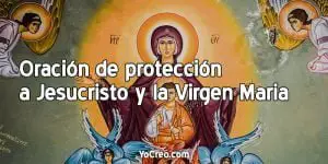 Oracion-de-proteccion-a-Jesucristo-y-la-Virgen-Maria