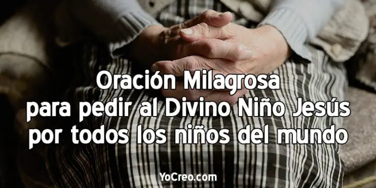 Oración milagrosa para pedir al Divino Niño Jesús por todos los niños